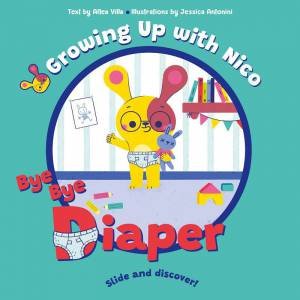 BYE BYE Diaper: Slide and Discover! by ALTEA VILLA