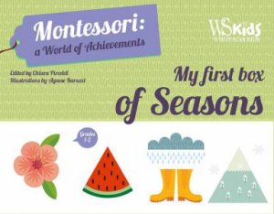 My First Box of Seasons: Montessori A World of Achievements by CHIARA PIRODDI