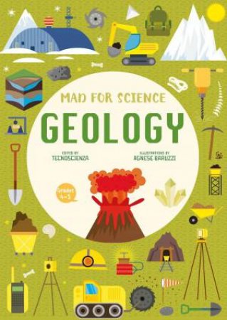 Mad for Science: Geology by TECNOSCIENZA