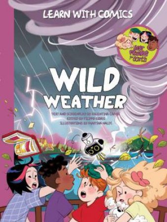 Wild Weather: Learn with Comics by VALENTINA CAMBI