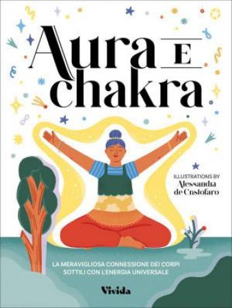 Aura and Chakra by LUCA APICELLA