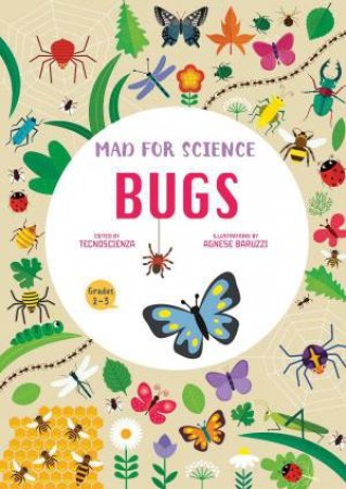 Mad for Science: Bugs by TECNOSCIENZA