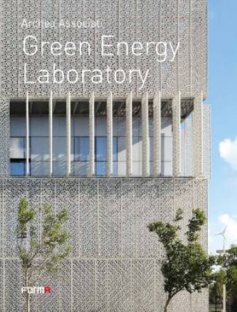 Green Energy Laboratory: Archea Associati by Laura Andreini