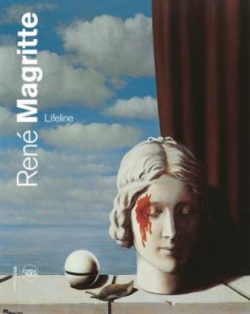 René Magritte: Lifeline by Xavier Canonne & Julie Waseige