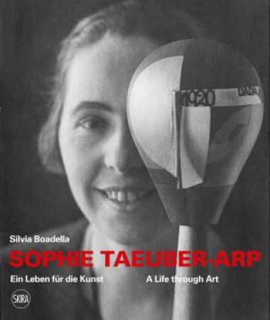 Sophie Taeuber-Arp (Bilingual Edition) by Silvia Boadella