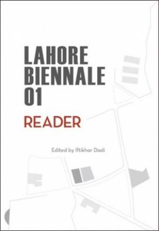 Lahore Biennale 01 by Iftikhar Dadi