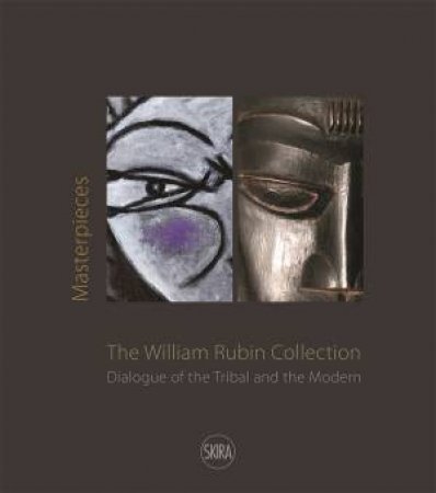 Masterpieces from the William Rubin Collection by Phyllis Hattis