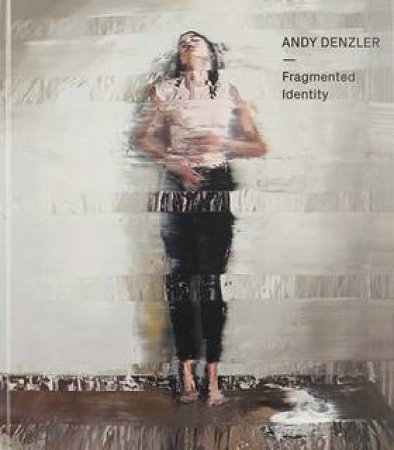 Fragmented Identity by Andy Denzler