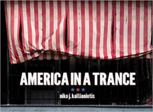 America in a Trance by Niko J. Kallianotis