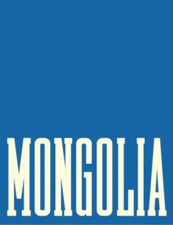 Frédéric Lagrange: Mongolia by Frédéric Lagrange