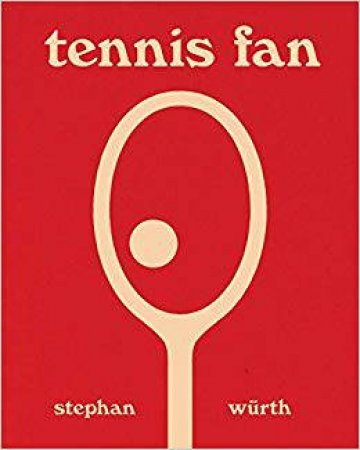 Stephan Wurth: Tennis Fan by Stephan Wurth