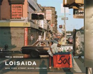 Loisaida by Tria Giovan & Sean Corcoran