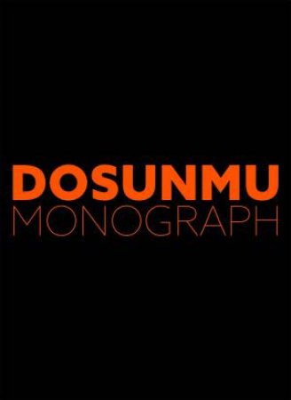 Andrew Dosunmu: Monograph by Andrew Dosunmu