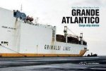 Grande Atlantico Cargo Ship Stories