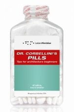 Dr Corbellinis Pills Tips For Architecture Beginners