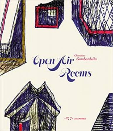 Open Air Rooms by Cherubino Gambardella