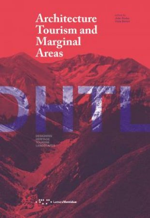 Architecture Tourism And Marginal Areas by Joao Rocha