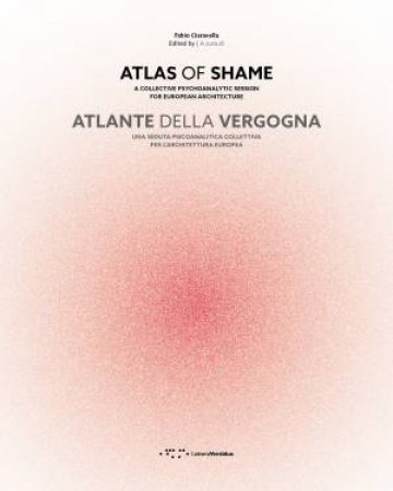 Atlas Of Shame by Fabio Ciaravella