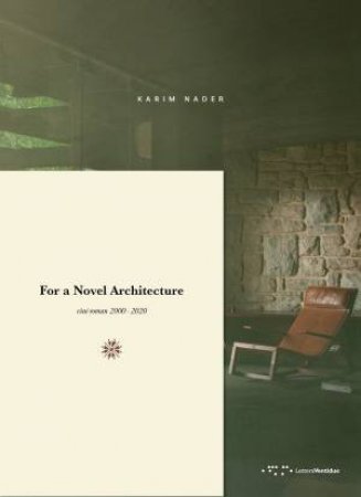 For A Novel Architecture: Cine-Roman 2000-2020 by Karim Nader