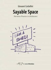 Sayable Space Narrative Practices In Architecture