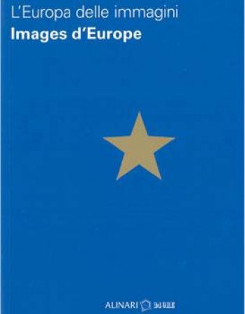 Images of Europe: L'europa Delle Immagini by PRINI, PUGLISI, ZAMAGNI, ZA GODART