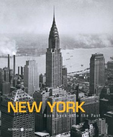 New York: Born Back into the Past by LUCCHINI STEFANO AND SILVIA