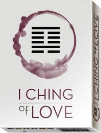 I Ching Of Love Oracle by Ma Nishavdo