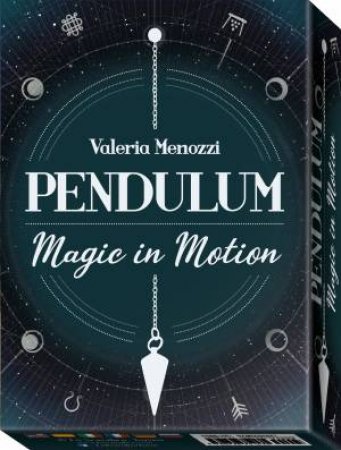 Pendulum: Magic In Motion by Valeria Menozzi