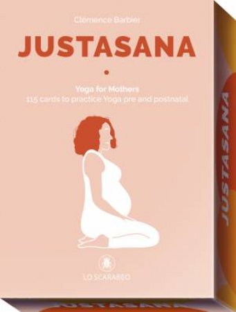 Ic: Justasana: Yoga For Mothers by Clemence  &  Gladkoff-Veliz, Anna Barbier