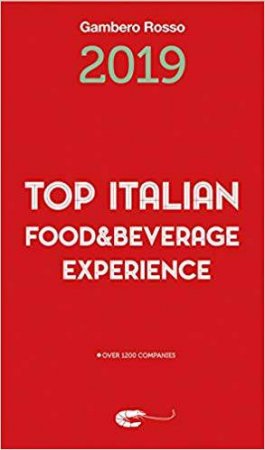 Top Italian Food And Beverage Experience 2019 by Gambero Rosso