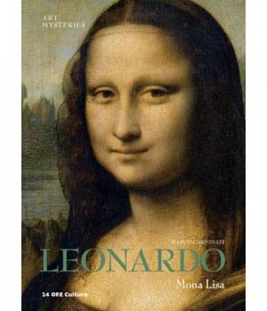 Leonardo, Mona Lisa: Art Mysteries by CARMINATI MARCO