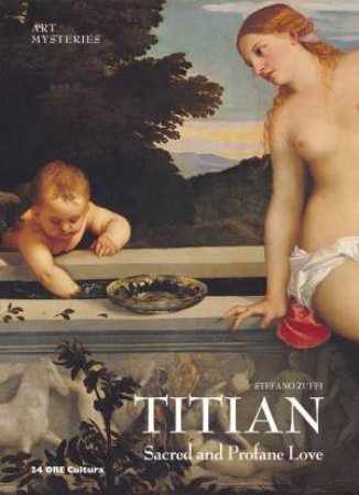 Titian: Sacred and Profane Love -  Art Mysteries by ZUFFI STEFANO