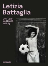 Letizia Battaglia Bilingual edition