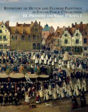 Repertory of Dutch and Flemish Paintings Piedmont Vol 2