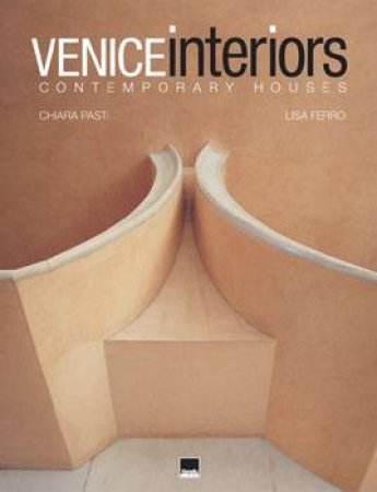 Venice Interiors: Contemporary Houses by FERRO & PASTI