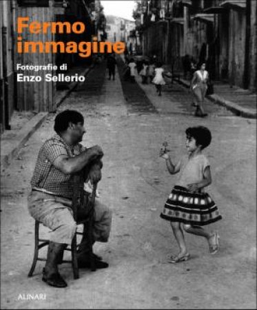 Fermo Immagine by Enzo Sellerio