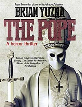 The Pope by Brian Yuzna