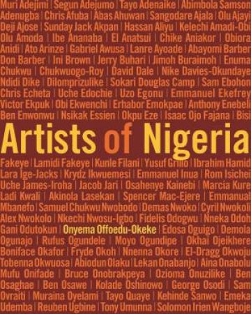 Artists of Nigeria by ONYEMA OFFOEDU-OKEKE