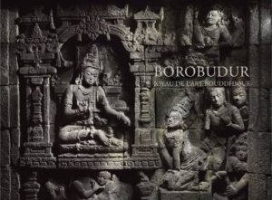 Borobudur: Joyau de l'art bouddhique by HELEN LOVEDAY