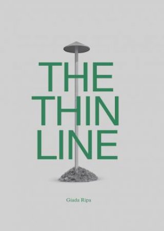 Thin Line by Giada Ripa & Pippo Ciorra