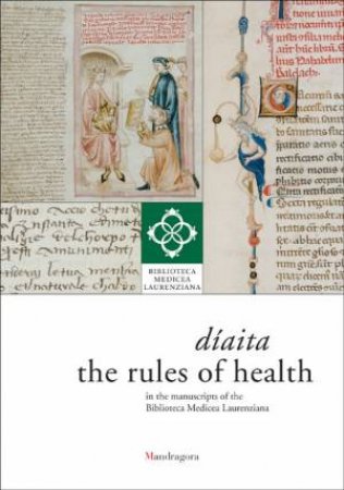 Diaita The Rules Of Health : Library On Display Vol III by Donatella Lippi