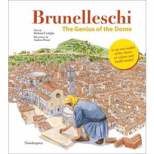 Brunelleschi The Genius Of The Dome by Andrea Orani & Stefania Cottiglia