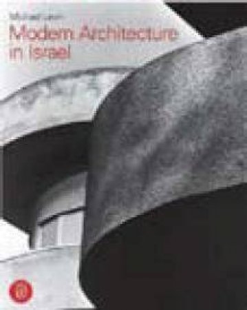 Modern Architecture in Israel by Michael Levin