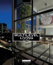 Multilevel Living New Italian Environments Series