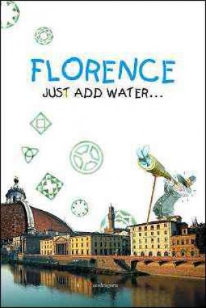 Florence: Just Add Water... by Various