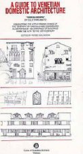 Guide To Venetian Domestic Architecture