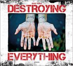 Destroying Everything Seems Like The Only Option