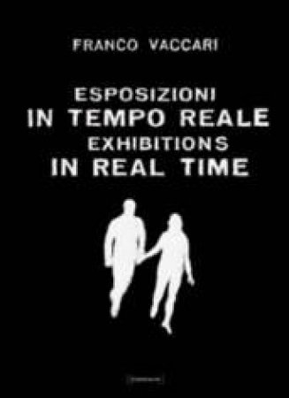 Esposizioni in Tempo Reale by Franco Vaccari