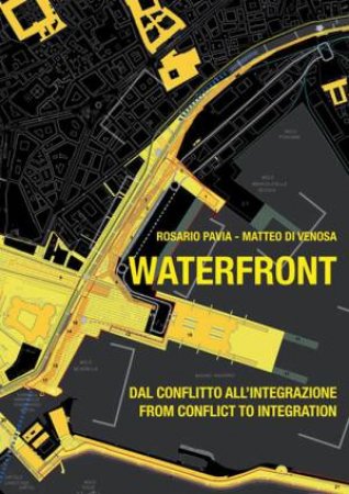 Waterfront: From Conflict To Integration by Various