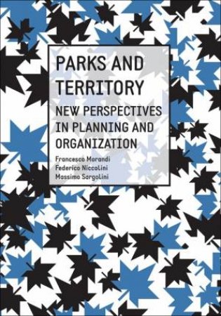 Parks And Territory: New Perspectives And Strategies by Sargolini Massimo